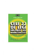 Cele 22 de legi imuabile ale marketingului - Al Ries &amp;amp; Jack Trout foto