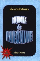 Dictionar de paronime - Silviu Constantinescu-YRC00017 foto