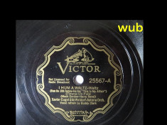 Xavier Cugat and his Waldorf Astoria Orchestra; vocal refrain by Buddy Clark-disc gramofon/patefon Victor; v repertoriul in foto; raritate! foto