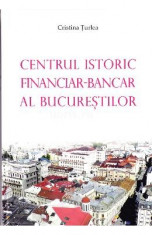 Centrul istoric financiar - Bancar al Bucurestiului - Cristina Turlea foto