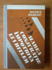 e3 Maurice Baumont - Marea conjuratie impotriva lui Hitler - cartonata, stare foarte buna, pastrata excelent foto