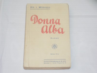 GIB I.MIHAESCU - DONNA ALBA Ed.veche, Editia III-a foto