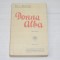 GIB I.MIHAESCU - DONNA ALBA Ed.veche, Editia III-a