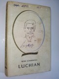 LUCHIAN - PETRU COMARNESCU Ed. Tineretului 1965, Alta editura
