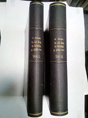 ISTORIA LITERATURII ROMANE IN SECOLUL AL XVIII - N.IORGA - 2 volume -1901 foto