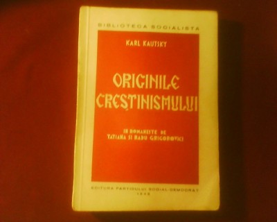 Karl Kautsky Originile crestinismului. O cercetare istorica, editie princeps foto