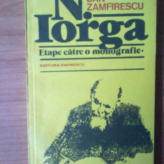 n1 N. Iorga- etape catre o monografie - Dan Zamfirescu