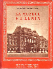 Serghei Mihalcov-La muzeul V.I.Lenin-traducere Nina Cassian foto