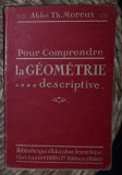 Abbe Th. Moreux POUR COMPRENDRE LA GEOMETRIE DESCRIPTIVE Ed. Doin 1929