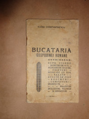 Bucataria gospodinei romane( an 1934/ cu 143 retete)-Elena Constantinescu foto