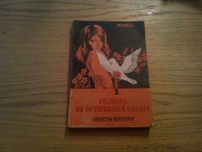 FECIOARA DE OPTSPREZECE CARATE - Pitigrilli - 1990, 200 p. foto
