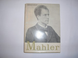 GUSTAV MAHLER sau cum exprima muzica idei / GEORGE BALAN RF13/4, Alta editura