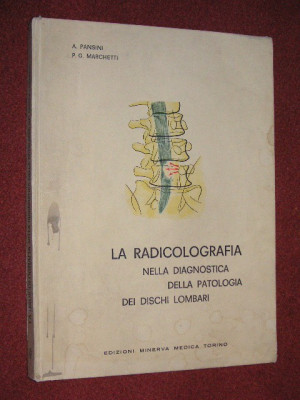 Radiologie - Diagnosticul patologiei discului lombar - A. Pansini, P.G. Marchetti (limba italiana) foto