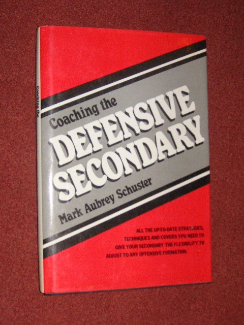 Fotbal american - Coaching the Defensive secondary - Mark Aubrey Schuster