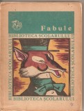 (C4870) FABULE, PREFATA SI NOTE DE C. MOHANU, EDITURA ION CREANGA, 1974, Alta editura