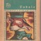 (C4870) FABULE, PREFATA SI NOTE DE C. MOHANU, EDITURA ION CREANGA, 1974