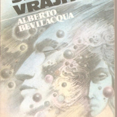 (C4862) SIMTURI VRAJITE DE ALBERTO BEVILACQUA, EDITURA FUNDATIEI CULTURALE ROMANE, 1992, TRADUCERE DE OLGA MARCULESCU