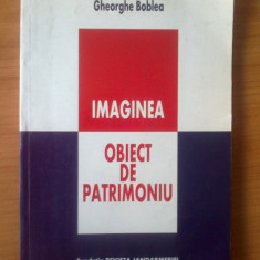 j Imaginea - obiect de patrimoniu - Gheorghe Boblea