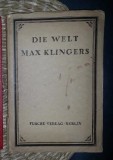 DIE WELT MAX KLINGERS 1917 cu ilustratii color si alb-negru