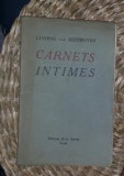Ludwig van Beethoven CARNETS INTIMES Ed. Correa Paris 1936