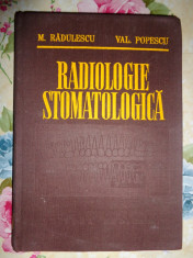 Radiologie stomatologica( cu numeroase figuri)-M.Radulescu,Val.Popescu foto