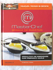 MASTER CHEF. Scoala de Bucatari, Vol. 2, 2013. Retete cu ilustratii. Carte noua foto