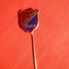 Insigna veche Fotbal Proleter Coca - Serbia