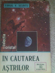 In cautarea astrilor-Virgil V.Scurtu foto