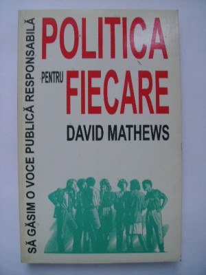 David Mathews - Politica pentru fiecare foto