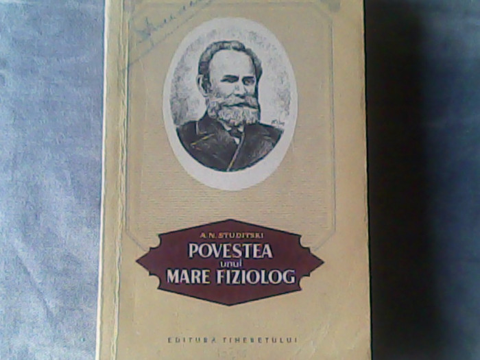 Povestea unui mare fiziolog-(Ivan PetroviciPavlov) - A.N.Studitski