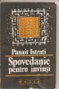 (C4847) SPOVEDANIE PENTRU INVINSI DE PANAIT ISTRATI, EDITURA DACIA, 1991, CUVANT INAINTE SI TRADUCERE DE ALEXANDRU TALEX, Alta editura