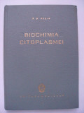 R. B. Hesin - Biochimia citoplasmei, 1961, Editura Medicala