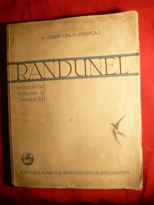 O. Carp ( Dr.G.Proca) - Randunel - Ed. IIa 1930 ,intregita foto
