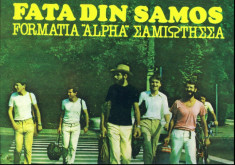 -Y- FATA DIN SAMOS - FORMATIA ALPHA - MUZICA GRECEASCA - DISC LP VINIL foto