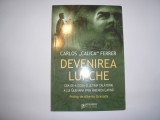 Carlos Calica Ferrer , Devenirea lui Che , cea de-a doua si ultima calatorie a lui Guevara prin America Latina, Alta editura