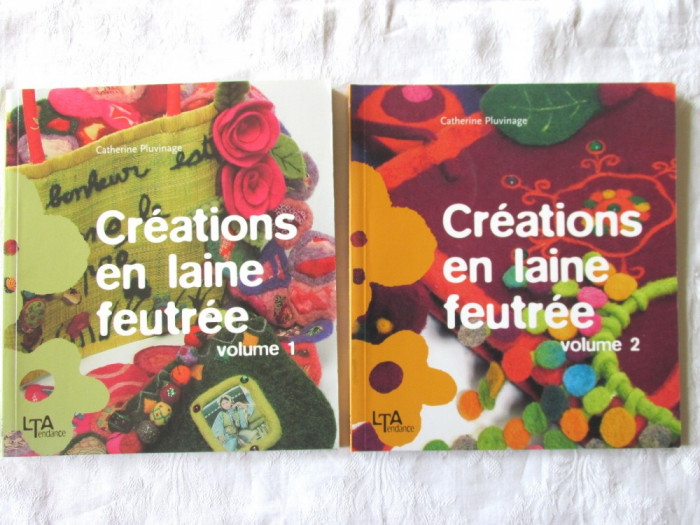 CREATIONS EN LAINE FEUTREE, Vol. 1+2, Catherine Pluvinage, 2006. Carti noi