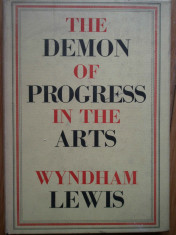 The Demon Of Progress In The Arts - Wyndham Lewis,308310 foto