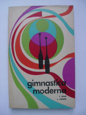 I. Sima, J. Cintoiu - Gimnastica moderna foto