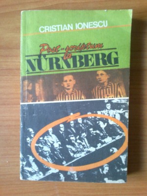 n4 CRISTIAN IONESCU - POST SCRIPTUM LA NURNBERG foto