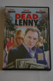 Dead Lenny ( Ma scuzati, sunt banii mei ) - cu Steven Bauer, Armand Assante - film DVD, Romana