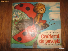 CROITORUL DE POVESTI / FORMAT MEDIU/ ILUSTRATA FRUMOS / 1980/CARTE RARA ! foto