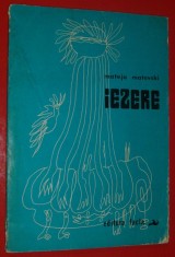 MATEJA MATEVSKI - IEZERE (VERSURI, 1979 - antologie si traducere: CAROLINA ILICA / prefata: DUMITRU M. ION) [desene: GHEORGHE ILIESCU-CALINESTI] foto