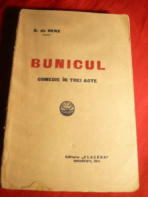 A.de Herz - Bunicul -Comedie - Ed. Flacara 1914 ,cu distributia din 1913 foto