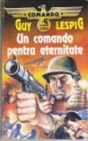 Guy Lespig - Un comando pentru eternitate