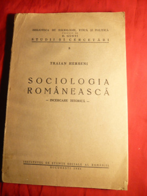 Traian Herseni -Sociologia Romaneasca -Incercare Istorica - Prima Ed. 1940 foto