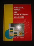 CHARLES E. BROUDY * VILMA BARR - TIME-SAVER DETAILS FOR STORE PLANNING AND DESIGN {limba engleza, format mai mare}