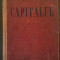CAPITALUL - VOL I - CARTEA I-A: PROCESUL DE PRODUCTIE AL CAPITALULUI - KARL MARX 1947