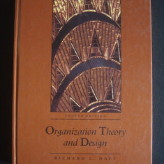 RICHARD L. DAFT - ORGANIZATION THEORY AND DESIGN {limba engleza, format mai mare}