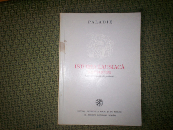 PALADIE- ISTORIA LAUSIACA (Lavsaicon), SCURTE BIOGRAFII DE PUSTNICI