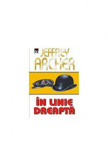 In linie dreapta - Jeffrey Archer foto